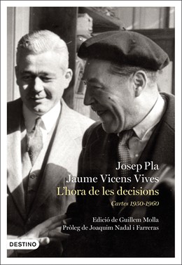 Destinació publica les cartes entre Josep Pla i Jaume Vicens Vives