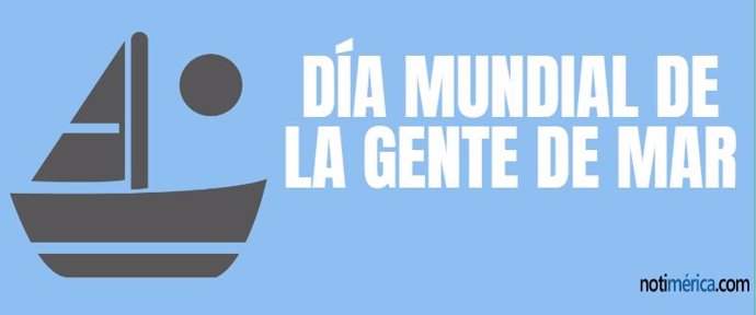 DÍA MUNDIAL DE LA GENTE DE MAR