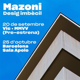 Mazoni publicar el nou disc 'Desig Imbcil' a l'octubre