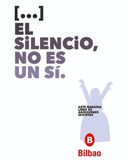 Cartel de campaña contra agresiones sexistas en Aste Nagusia Bilbao