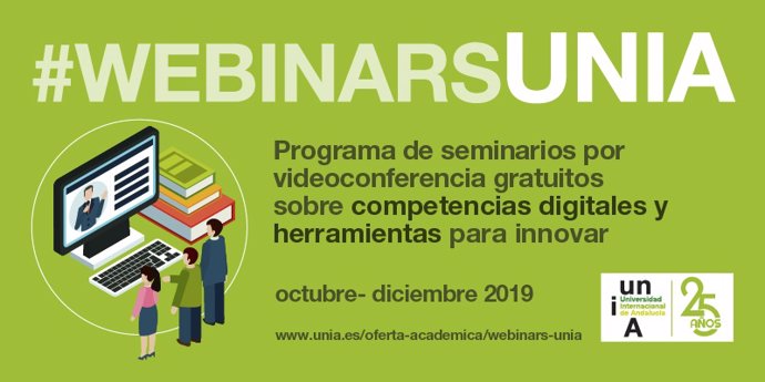 Iniciativa de webinars de la UNIA, el programa de seminarios por videoconferencia sobre competencias digitales para el profesorado.