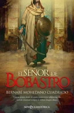 El escritor madrileño Bernabé Mohedano publicado su novela 'El señor de Bobastro' (Novela Histórica)