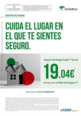 Unicaja Banco lanza una campaña de seguros de hogar.