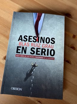 La obra 'Asesinos en serio' de Blas Ruiz Grau