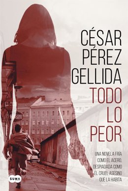 Portada de la novela 'Todo lo peor'