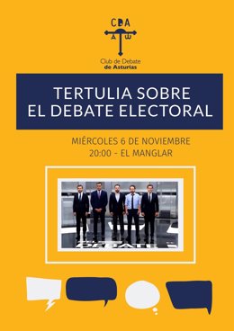 Cartel de la Tertulia sobre el debate electoral en Oviedo, organizado por el Club de Debate de Asturias.