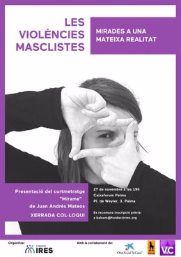 Cartel del acto organizado por la Fundación Ires 'Las violencias machistas. Miradas a una misma realidad'