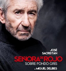 Cartel del monólogo de José Sacristán con Señora de Rojo sobre fondo Gris.