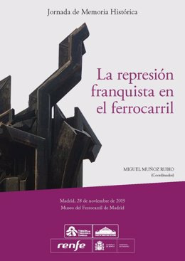 El Museo del Ferrocarril celebra la jonrada 'La represión franquista en el ferrocarril'