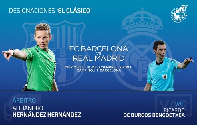 Hernández Hernández arbitrará El Clásico del 18 de diciembre en el Camp Nou