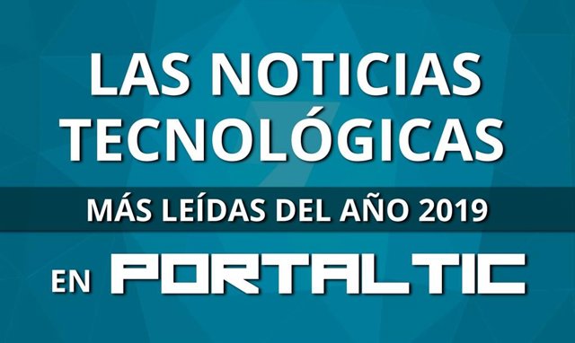 Las noticias más leídas de 2019 en Portaltic.