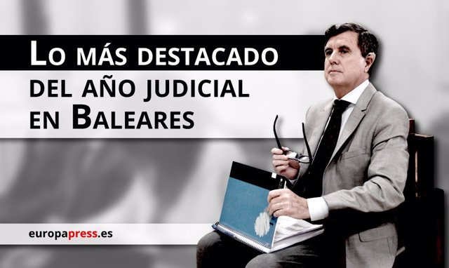 Lo más destacado del año judicial 2019 en Baleares