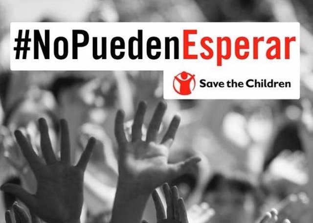 #NoPuedenEsperar, La Nueva Campaña De Save The Children Para Exigir La ...