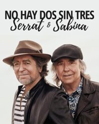 Serrat y Sabina en Madrid: Horarios, información y venta de entradas