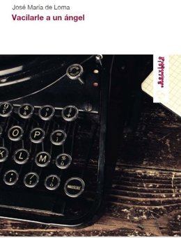 Portada del libro 'Vacilarle a un ángel'