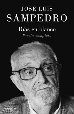 El libro 'Días en blanco' reúne la obra poética completa de José Luis Sampedro