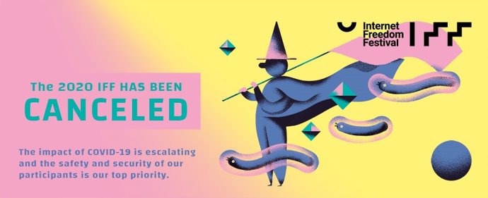 Cancelación del Internet Freedom Festival