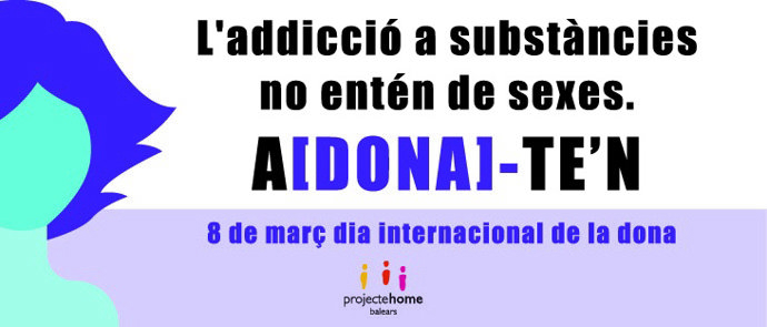 Proyecto Hombre lanza una campaña para visibilizar a las mujeres con problemas de adicciones.