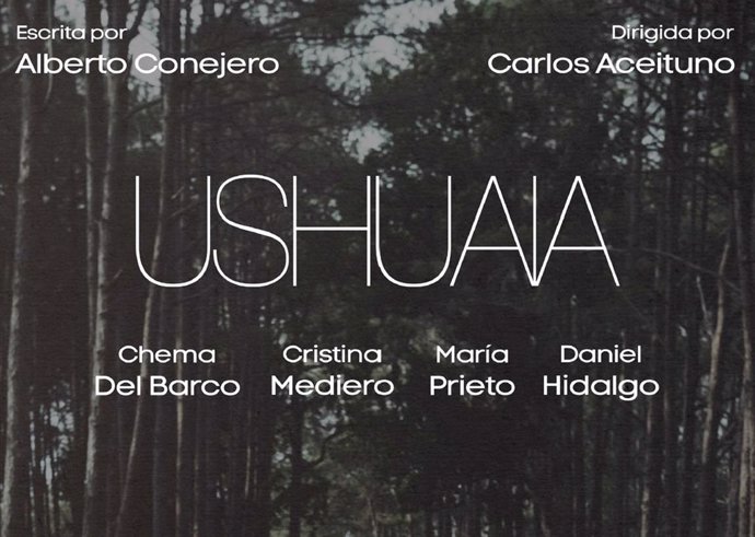 El Texto 'Ushuaia', De Alberto Conejero, Será La Base Del Nuevo Montaje Teatral Producido Por La Diputación.