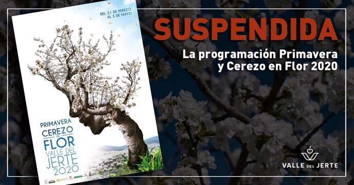 [Grupoextremadura] Suspendida La Programación Primavera Y Cerezo En Flor Del Valle Del Jerte