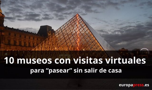 10 Museos Con Visitas Virtuales Para “Pasear” Sin Salir De Casa