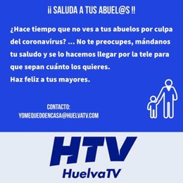 Imagen de la iniciativa '¡Saluda a tus abuel@s!', puesta en marcha por la televisión municipal Huelva TV