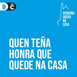 Campaña del Ayuntamiento de A Coruña para alentar a la ciudadanía a quedarse en casa