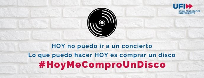 La Unión Fonográfica Independiente lanza la campaña #HoyMeComproUnDisco