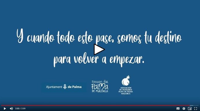 Palma lanza al turismo el mensaje 'y cuando todo esto pase, somos tu destino para empezar'.