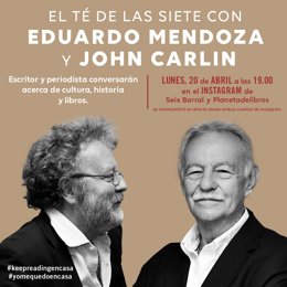 [Grupoculturacat] El Té De Las Siete Con Eduardo Mendoza Y John Carlin Lunes 20 De Abril