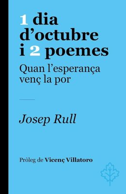 Llibre de Josep Rull '1 dia d'octubre i 2 poemes' (Símbol Editors) publicat el 18/5/2020