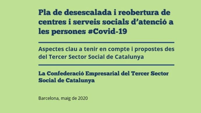 La Confederació Empresarial del Tercer Sector Social de Catalunya elabora un plan de desescalada para los centros y servicios sociales de atención a las personas