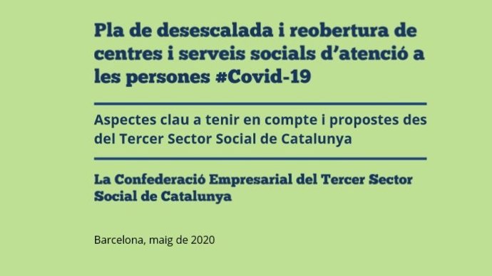 La Confederació Empresarial del Tercer Sector Social de Catalunya elabora un pla de desescalada per als centres i serveis socials d'atenció a les persones