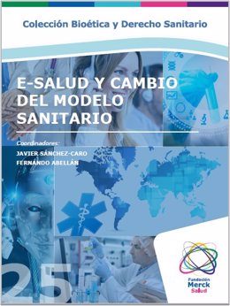 COMUNICADO: La Fundación Merck Salud apuesta  por la 'E-Salud y el Cambio del Mo