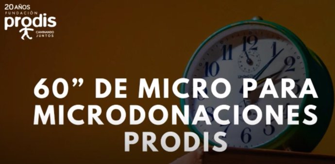 Fundación Prodis lanza la campaña '60" de micro por un microdonativo'