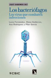 Foto: El CSIC publica un libro sobre las características y potencialidades de estos microrganismos en Los bacteriófagos