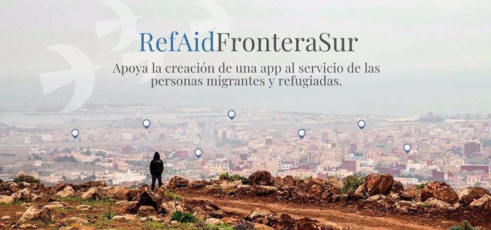 El proyecto '#RefAidFronteraSur' busca fondos para lanzar una app al servicio de las personas migrantes y refugiadas