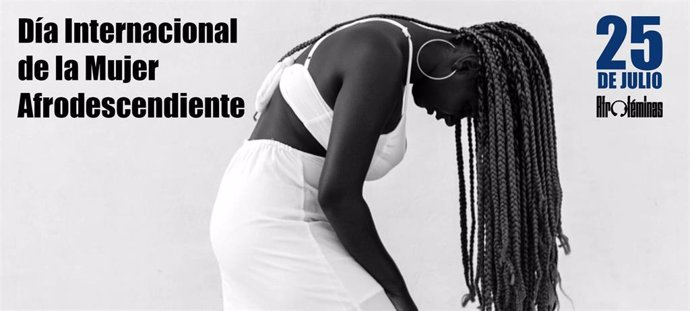 Mujeres afroféminas celebran el 25 de julio el Día de la Mujer Afrodescendiente para reivindicar las situaciones que viven
