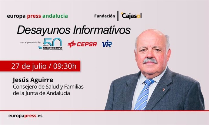 Cartel anunciador de la participación del consejero de Salud y Familias de la Junta de Andalucía, Jesús Aguirre, en los desayunos informativos de Europa Press