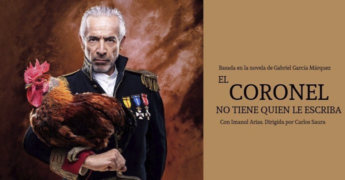 Cartel de la adaptación teatral de 'El coronel no tiene quien le escriba' con Imanol Arias como protagonista y bajo la dirección de Carlos Saura, que se presentará en el Teatro Carrión el 5 de octubre.