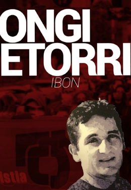 Cartel del Ongi Etorri a Ibon Gogeaskoetxea