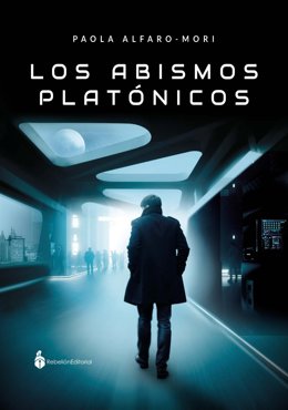 'Los Abismos Platónicos' De Paola Alfaro-Mori