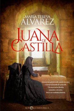 Portada del libro 'Juana de Castilla', de María Teresa Álvarez.