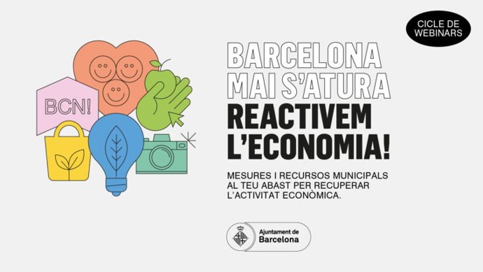 L'Ajuntament de Barcelona oferir 'webinars' informatius, oberts a la ciutadania, gratuts i telemtics per explicar les accions municipals iniciades per activar l'economia després de la crisi del coronavirus.