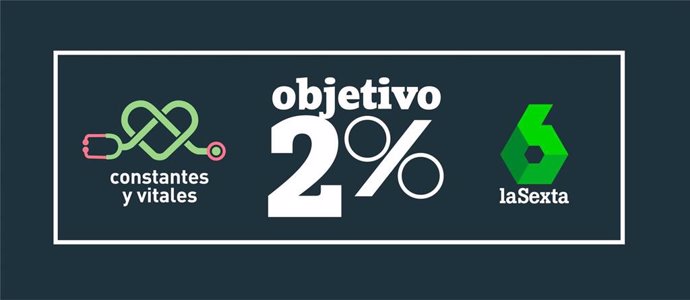 Campaña de 'Constantes y vitales' de laSexta 'Objetivo 2%'