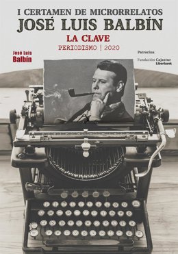 Cartel del I Certamen de Microrrelatos 'José Luis Balbín'