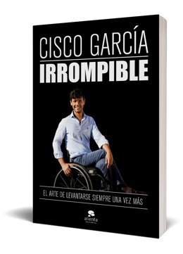 Portada del libro 'Irrompible' de Cisco García