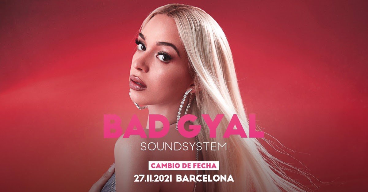 Bad Gyal Ajorna El Seu Concert A Barcelona Fins El Novembre Del 2021