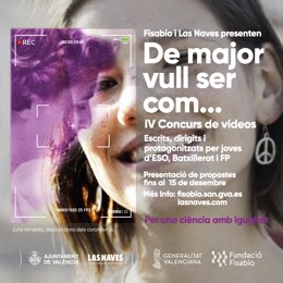 LAS NAVES Y FISABIO LANZAN LA IV EDICIÓN DEL CONCURSO DE VÍDEOS "DE MAJOR VULL SER COM"