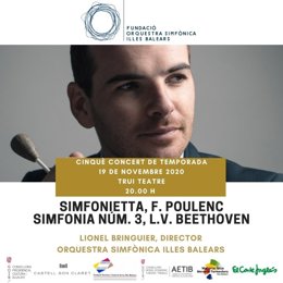 Lionel Bringuier dirigirá a la Sinfónica de Baleares este jueves con 'la Heroica' de Beethoven y 'la Sinfonietta' de Poulenc.